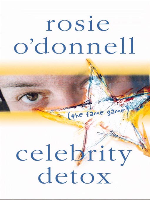 Title details for Celebrity Detox by Rosie O'Donnell - Available